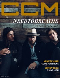 Cover of CCM Digital, 15 Apr 2014, featuring NeedToBreathe